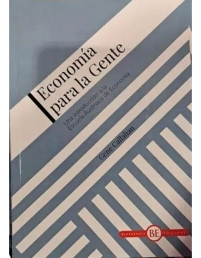 Economía Para La Gente - Introducción A La Escuela Economía - Imagen 1