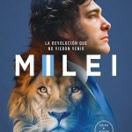 Milei - La Revolución Que No Vieron Venir - Agustin Laje