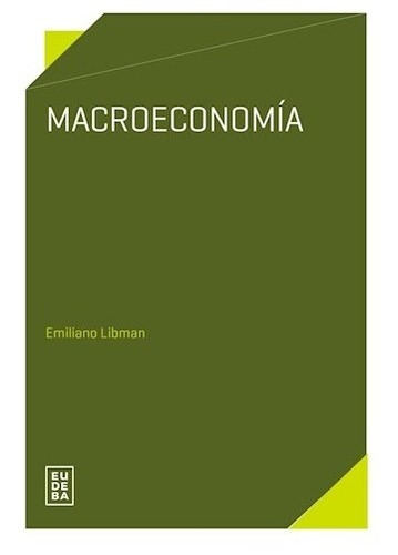 Macroeconomia - Ibman Emiliano - Eudeba