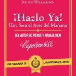 Hazlo Ya - Hoy Será El Ayer Del Mañana - Napoleon Hill