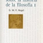 Lecciones Sobre La Historia De La Filosofia Vol. 2 - Hegel