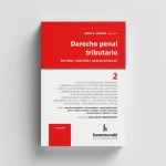 Colección Derecho Penal Tributario - Tomo 2 - Haddad