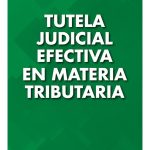 Tutela Judicial Efectiva En Materia Tributaria - Coronello
