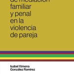 Mediación Familiar Y Penal En La Violencia De Pareja