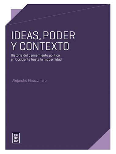 Ideas Poder Y Contexto - Finocchiaro - Eudeba
