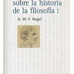 Lecciones Sobre Historia De La Filosofia 1 - Friedrich Hegel