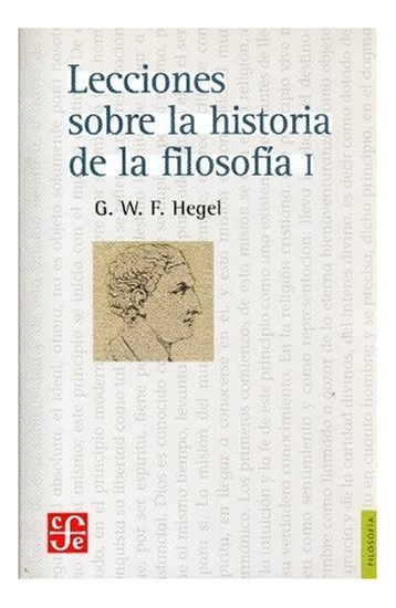Lecciones Sobre Historia De La Filosofia 1 - Friedrich Hegel