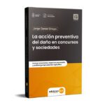 Acción Preventiva del Daño en Concursos y Sociedades