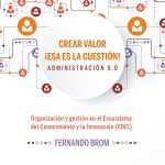 Crear Valor !esa Es La Cuestion! Administracion 5.0