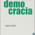 El Malestar De La Democracia - Galli