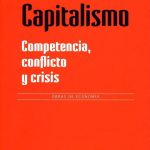 Capitalismo: Competencia, Conflicto Y Crisis