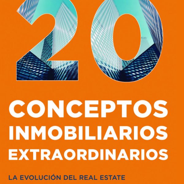 20 Conceptos Inmobiliarios Extraordinarios