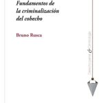 Fundamentos De La Criminalización Del Cohecho