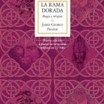 La Rama Dorada - James G. Frazer