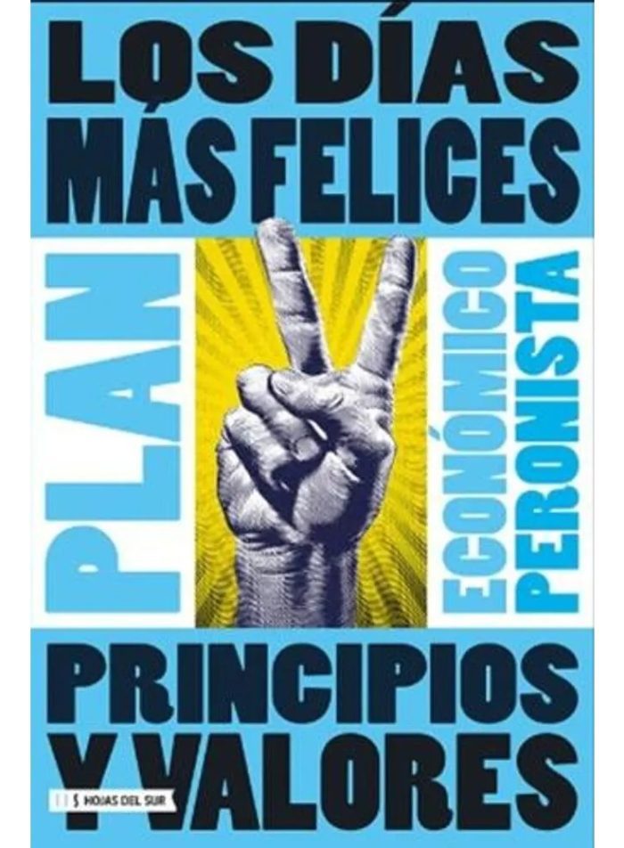 Los Dias Mas Felices - Plan Economico Peronista - Imagen 1