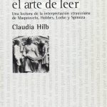 Leo Strauss: El Arte De Leer - Claudia Hilb