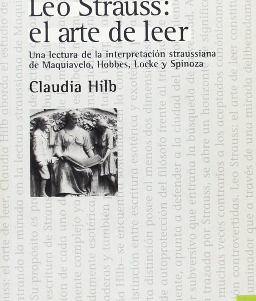 Leo Strauss: El Arte De Leer - Claudia Hilb - Fce