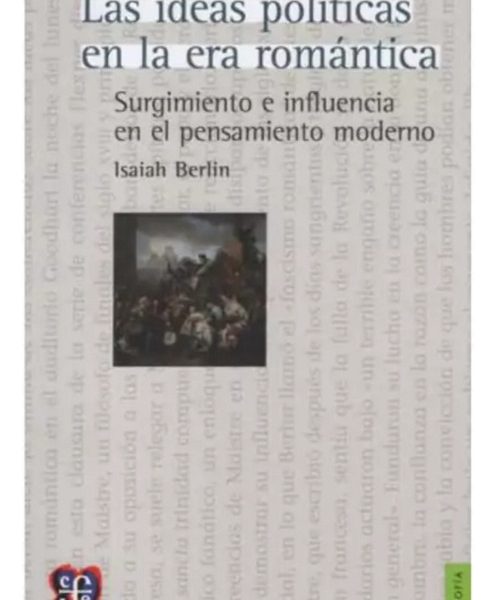 Las Ideas Politicas En Era Romantica - Berlin