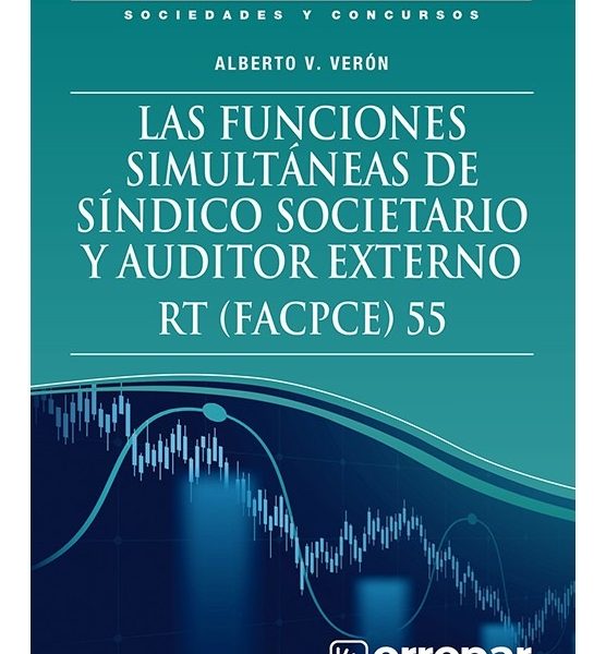 Funciones Simultáneas Síndico Societario Y Auditor Externo