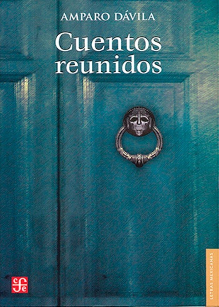 Cuentos Reunidos - Amparo Dávila - Imagen 1