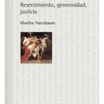 La Ira Y El Perdon - Martha Nussbaum