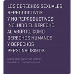 Derechos Sexuales, Reproductivos Y No Reproductivos, De Maria José Lubertino Beltran. Editorial Eudeba, Tapa Blanda En Español, 2024