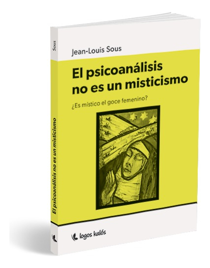El Psicoanálisis No Es Un Misticismo