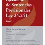 Ejecución De Sentencias Previsionales. Ley 24.24