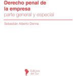 Derecho Penal De Empresa. Parte General Y Especial - Donna