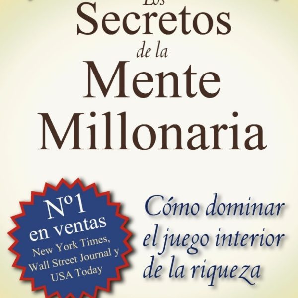 Los Secretos De La Mente Millonaria, De T. Harv Eker. Editorial Sirio, Tapa Blanda En Español