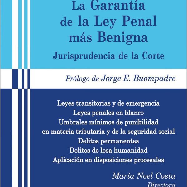 Garantía Ley Penal Más Benigna Jurisprudencia De La Corte