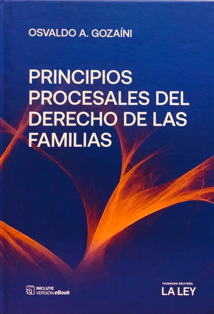 Principios Procesales Del Derecho De Las Familias - Gozaini - Imagen 1