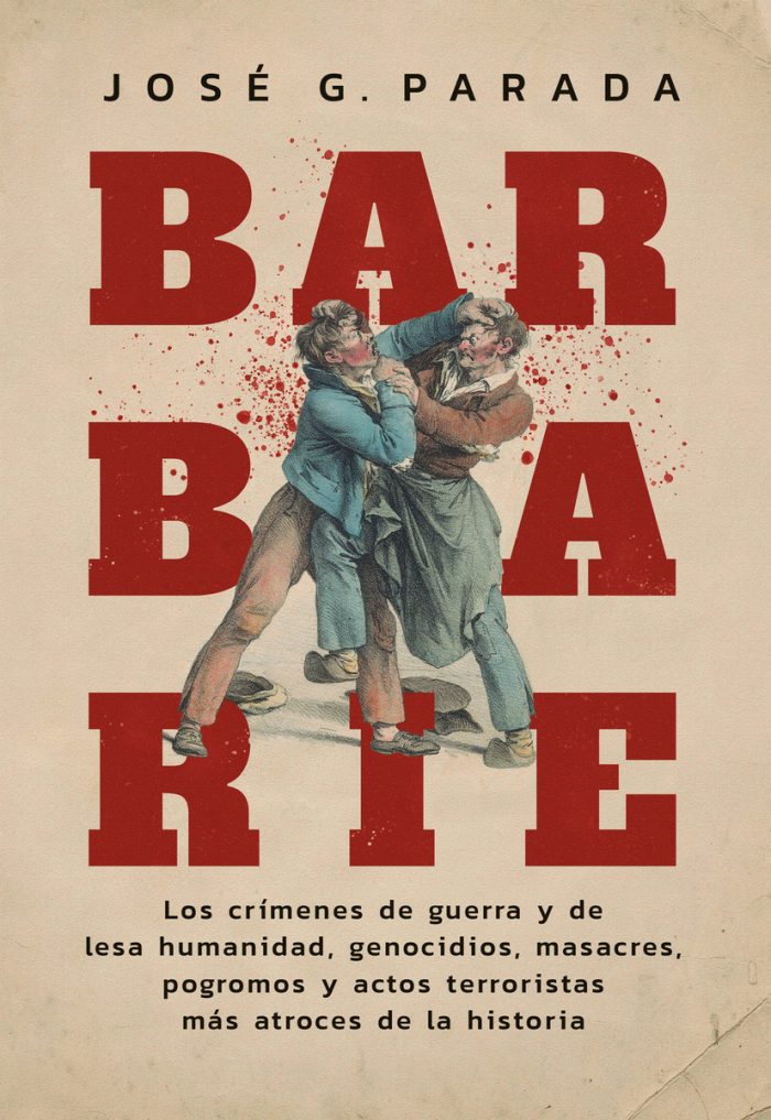 Barbarie, De Jose Parada. Editorial El Ateneo, Tapa Blanda En Español, 2024 - Imagen 1