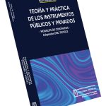 Teoría Y Práctica De Los Instrumentos Públicos Y Privados