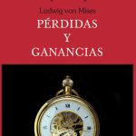 Perdidas Y Ganancias - Ludwig Von Mises