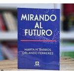 Mirando Al Futuro - Barros, Ferreres