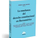 La Enseñanza Del Derecho Constitucional En Iberoamérica