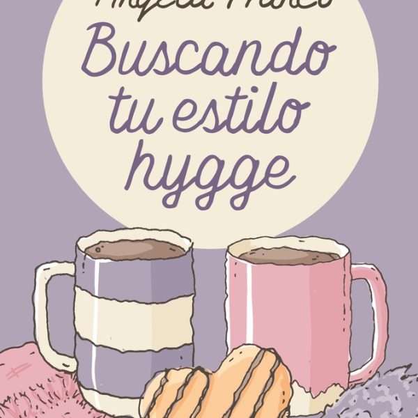 Buscando Tu Estilo Hygge, De Ángela Franco. Editorial Ediciones Kiwi (51), Tapa Blanda, Edición 1 En Español, 2023