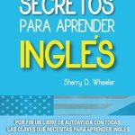 Los Secretos Para Aprender Inglés - Sherry Wheeler