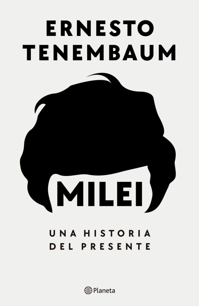 Libro Milei Una Historia Del Presente - Ernesto Tenembaum - Imagen 1