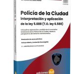 Policía De La Ciudad Interpretación Y Aplicación De La Ley 5688 (to Ley 6588), De Luna Ranú. N/a, Vol. Volumen Unico. Editorial Dyd, Tapa Blanda, Edición 1 En Español