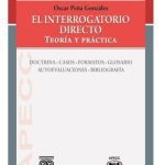 El Interrogatorio Directo. Teoría Y Práctica - Ibañez, De Oscar Pena Gonzáles. Grupo Editorial Ibañez, Tapa Blanda, Edición Grupo Editorial Ibañez En Español, 2020