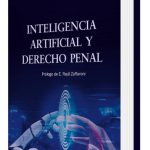 Inteligencia Artificial Y Derecho Penal