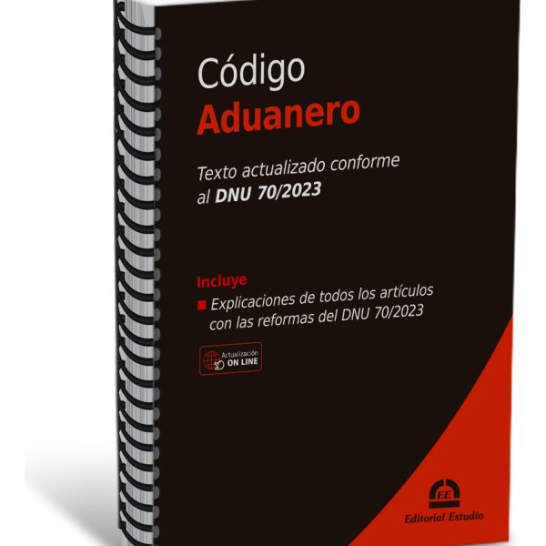 Código Aduanero - Conforme Dnu 70/2023