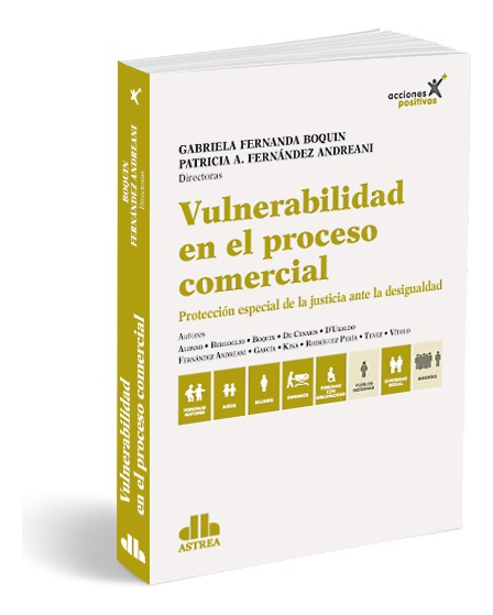Vulnerabilidad En El Proceso Comercial, De Gabriela Boquin. Editorial Astrea, Tapa Blanda En Español, 2024
