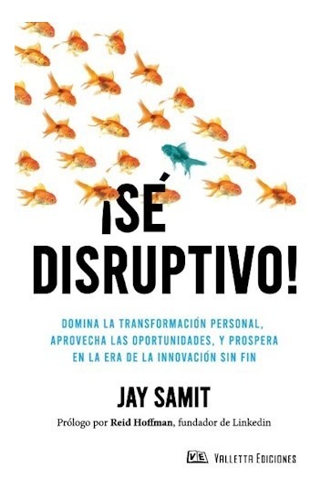 Se Disruptivo - Jay Samit
