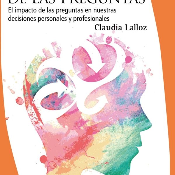 La Alquimia De Las Preguntas: El Impacto De Las Preguntas En Nuestras Decisiones Personale, De Lalloz Claudia. N/a, Vol. Volumen Unico. Editorial Ugerman, Tapa Blanda, Edición 1 En Español