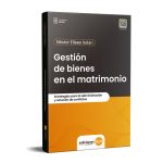 Gestión De Bienes En El Matrimonio - Solari