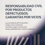 Responsabilidad Civil Por Productos Defectuosos. Garantías