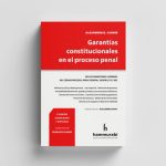 Garantías Constitucionales En El Proceso Penal 7ma Edicion